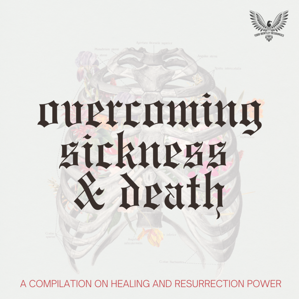 Sickness & Death Todd Bentley Resources